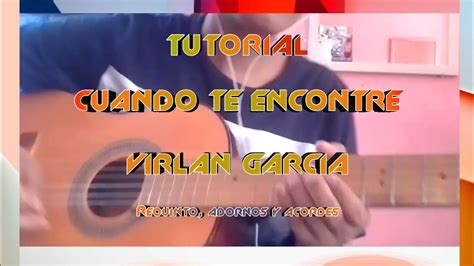 Tutorial Cuando Te Encontr Virlan Garc A Requinto Y Adornos