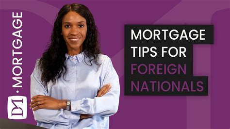 Mortgage Tips For Foreign Nationals And Visa Mortgage Applicants Youtube