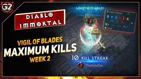 Maximum Kills Vigil Of Blades Week Diablo Immortal Youtube