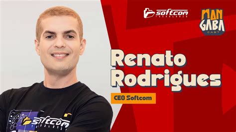 Renato Rodrigues Ceo Softcom Youtube