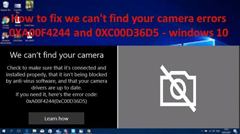 How To Fix We Can T Find Your Camera Errors 0XA00F4244 And 0XC00D36D5