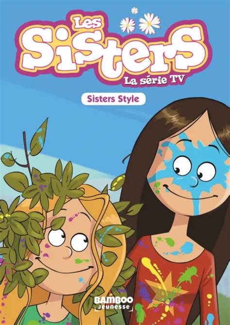 Les Sisters La Série Tv Poche Tome 19 Bd Collection Bamboo