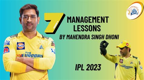 7 Management Lesson By MS Dhoni For IPL 2023 MS Dhoni IPL 2023