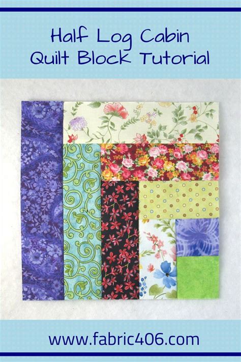 How To Sew The Quarter Log Cabin Or Half Log Cabin Quilt Block In