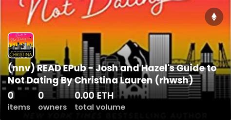 Nnv Read Epub Josh And Hazel S Guide To Not Dating By Christina