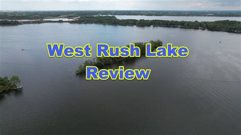 West Rush Lake Review Youtube