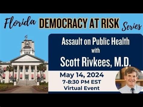 Florida Assault On Public Health With Dr Scott Rivkees May 2024 YouTube