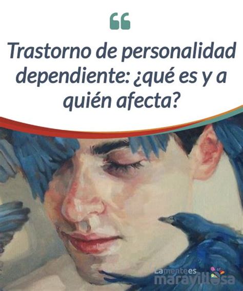 Trastorno De Personalidad Dependiente ¿qué Es Y A Quién Afecta