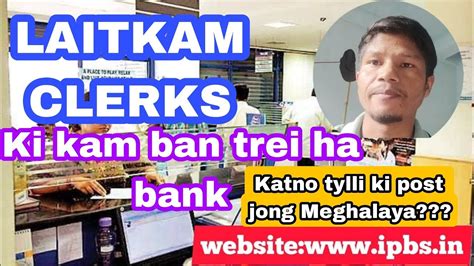 Laitkam Clerks Ha Bank Posting Meghalaya Youtube