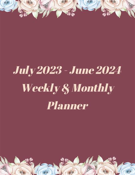 Buy July 2023 June 2024 Weekly And Monthly Planner 12 Months Yearly