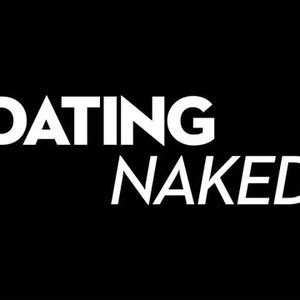 Dating Naked Playing For Keeps Season Episode Rotten Tomatoes