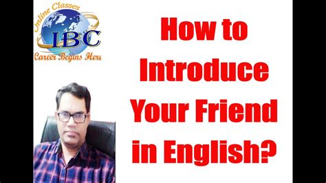 How To Introduce Your Friend In English Friendsintroduction Youtube