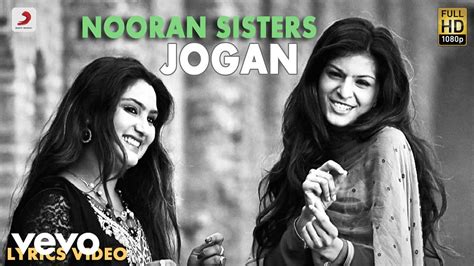 Nooran Sisters Jogan Naina Di Gal Lyric Video Youtube