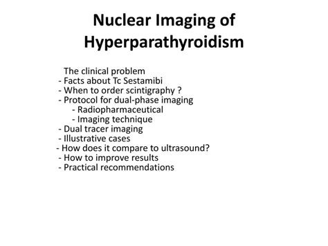 IMAGING OF PARATHYROID DISEASE A GUIDE FOR THE REFERRING PHYSICIAN