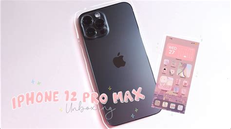 Unboxing Iphone 12 Pro Max Graphite 🍎 Youtube