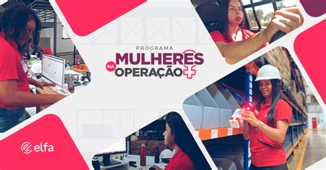 Grupo Elfa lança Mulheres na Operação para a capacitação em todo o