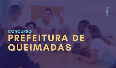 Prefeitura de Queimadas realiza Concurso Público para nível Fundamental