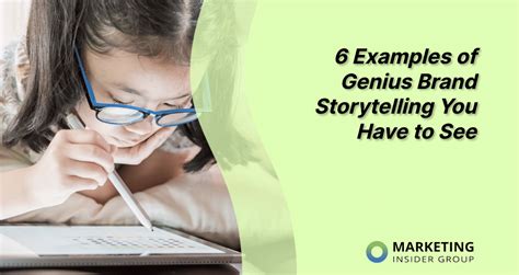 6 Examples Of Genius Brand Storytelling You Have To See Marketing