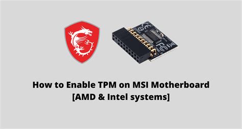 How To Enable Tpm On Msi Motherboard For Amd Intel Systems