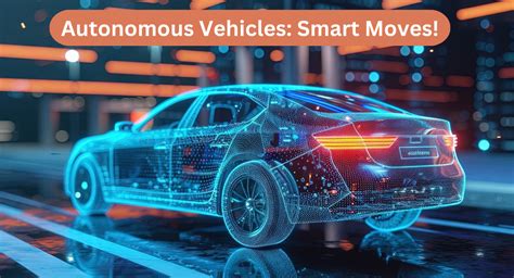 How Can You Apply Autonomous Vehicles In Your Everyday Life Smart