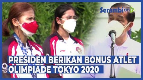 Video Presiden Jokowi Berikan Bonus Bagi Para Atlet Olimpiade Tokyo