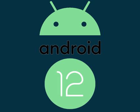 Android 12 Fecha De Salida Novedades Modelos Compatibles Y Todo Lo