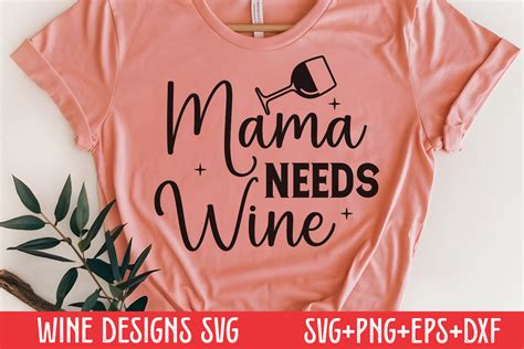 Wine Svg Mama Needs Wine Svg Graphic By Craftart · Creative Fabrica