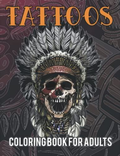 Tattoos Coloring Book For Adults An Tattoo Adult Coloring Book With