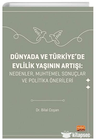 Dünyada ve Türkiyede Evlilik Yaşının Artışı Nobel Bilimsel Eserler