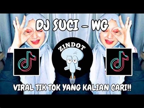 Dj Suci Dimana Kini Kau Berada Dj Suci Wg Viral Tiktok K Youtube