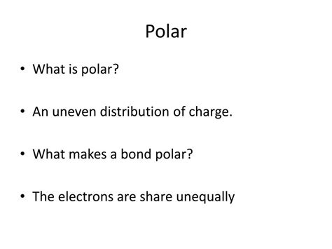 Ppt Polar Or Nonpolar Powerpoint Presentation Free Download Id 3483667