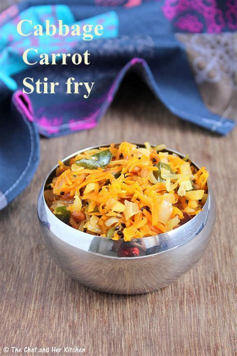 The Chef And Her Kitchen Cabbage Carrot Stir Fry Easy Side Dishes For Rice