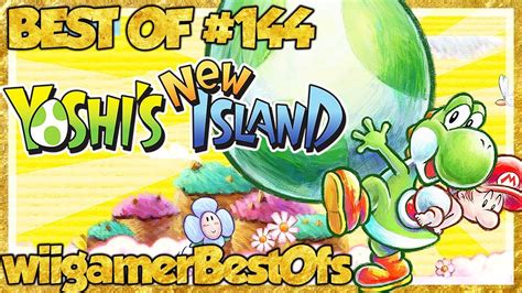 Best Of Lets Play 144 🥚 Yoshis New Island Youtube