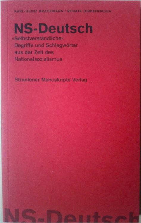 NS Deutsch Selbstverständliche Begriffe und Schlagwörter aus der Zeit