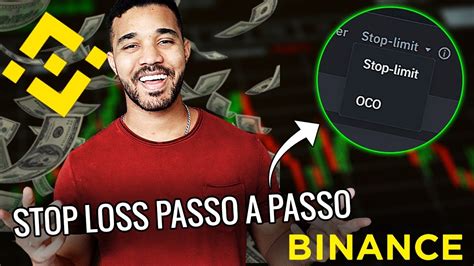 Como Usar O Stop Loss Da Binance Da Maneira Correta Stop Limit E Oco E