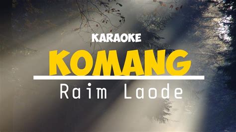 Komang Raim Laode Karaoke Female Key YouTube