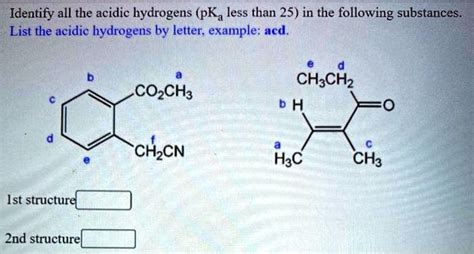 Solved Identify All The Acidic Hydrogens Pka Less Than In The