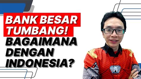 Bank Besar Tumbang Bagaimana Dengan Indonesia YouTube