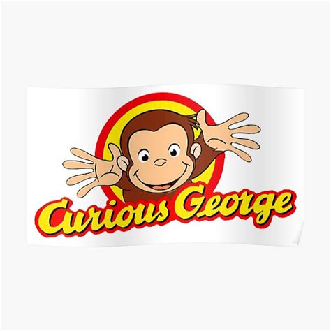 Curious George Poster For Sale By Salrasras Redbubble