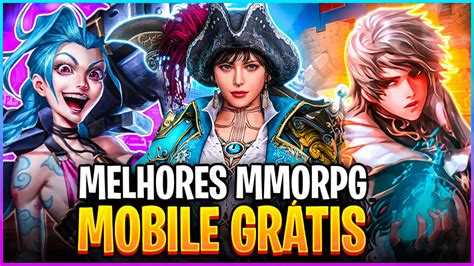 👾🎮os 15 Melhores Jogos Mmorpgs GrÁtis Para Mobile Que VocÊ Precisa