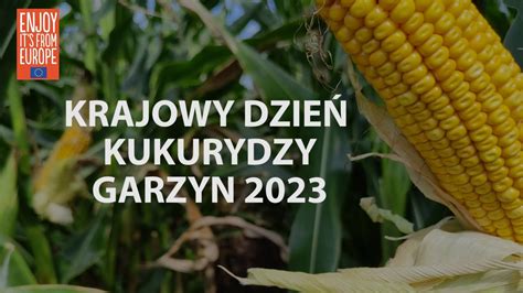 Krajowy Dzie Kukurydzy Garzyn Youtube