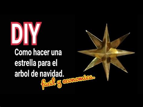 Diy Como Realizar Una Estrella Para El Arbol De Navidad Soy Yeka