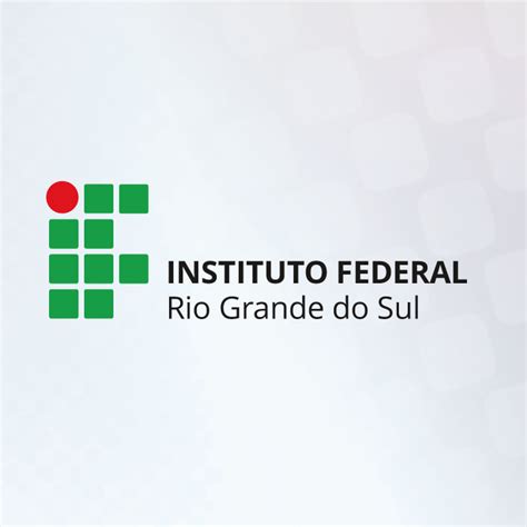 Instituto Federal Do Rio Grande Do Sul - Concurso Público - Instituto Federal do Rio Grande do Sul