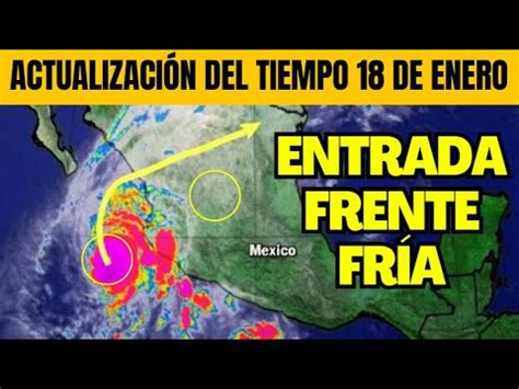 Otro Fuerte Frente Fr O Entrar A M Xico Hoy Youtube