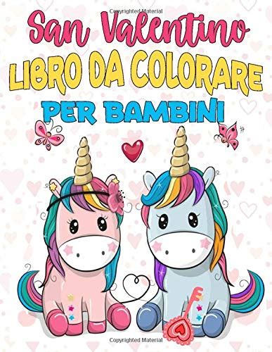 Buy San Valentino Libro Da Colorare Per Bambini Il Simpatico E