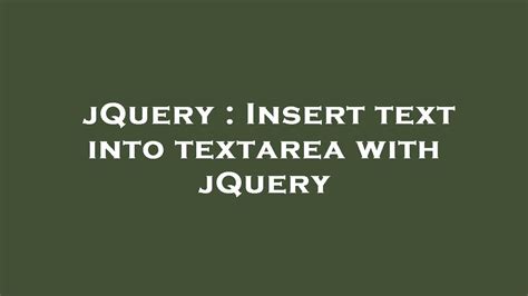 Jquery Insert Text Into Textarea With Jquery Youtube