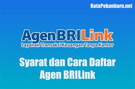 Syarat Dan Cara Daftar Agen Brilink Kota Pekanbaru