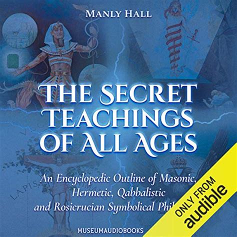 The Secret Teachings Of All Ages An Encyclopedic Outline