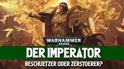 Gott Imperator Beschützer der Menschheit aus Warhammer 40K erklärt