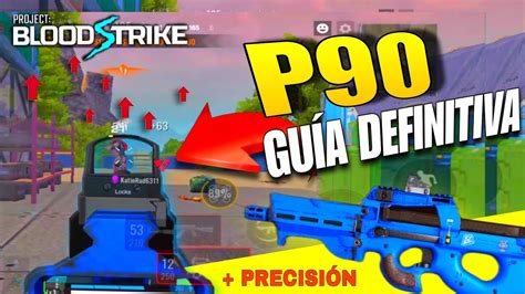 ESTA ES LA MEJOR CLASE PARA LA P90 EN BLOOD STRIKE NOVA YouTube